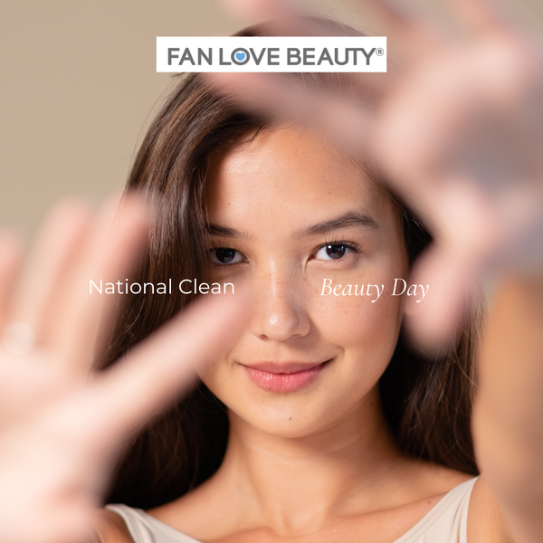Celebrating National Clean Beauty Day: A Call to Action for a Sustainable Future